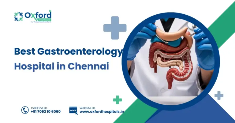 Best Gastroenterology Hospital in Chennai