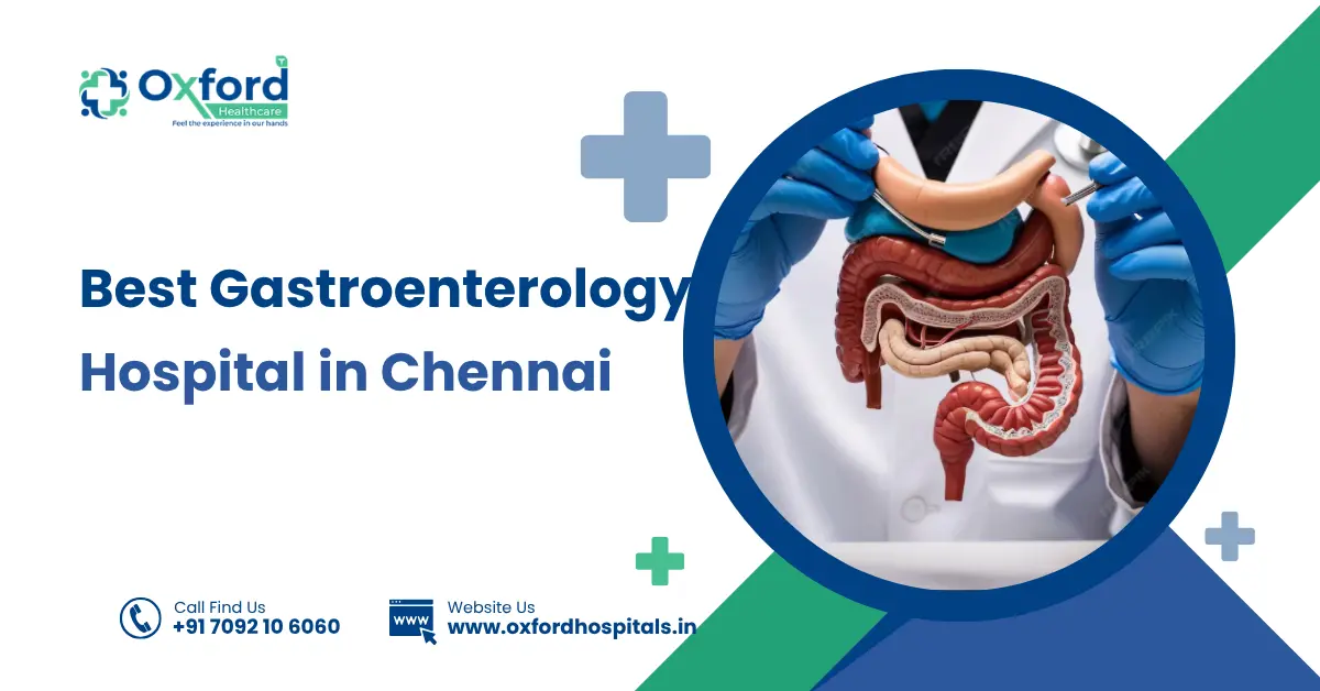 Best Gastroenterology Hospital in Chennai