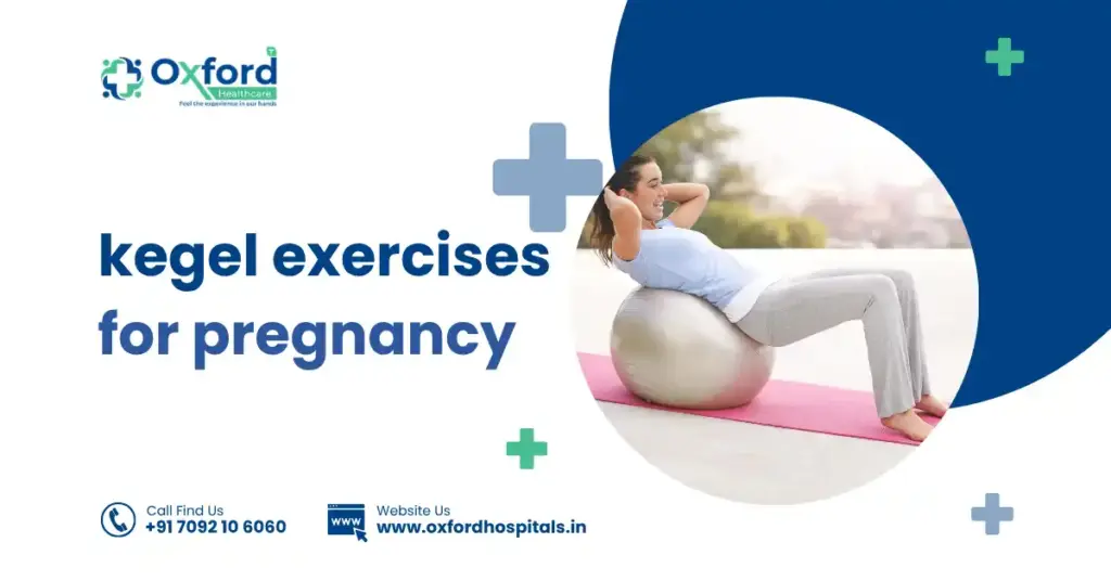 kegel exercises for pregnancy​